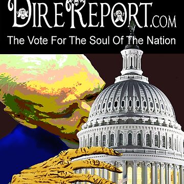 Artwork thumbnail, Dire Report 6 - Vote for the Soul of the Nation by ArtToons
