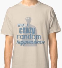 Dr. Horrible - Crazy Random Happenstance Classic T-Shirt