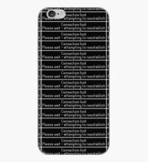 Verbindung unterbrochen iPhone-Hülle & Cover