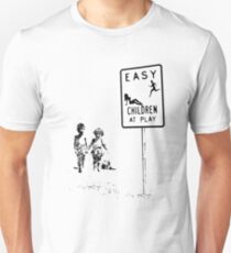 Easy...Children at play... Unisex T-Shirt