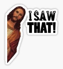Pegatina Jesús vio eso! ¡Jesús está mirando a Meme!
