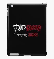 True Blood: Waiting Sucks iPad Case/Skin