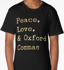 Peace, Love, and Oxford Commas Long T-Shirt