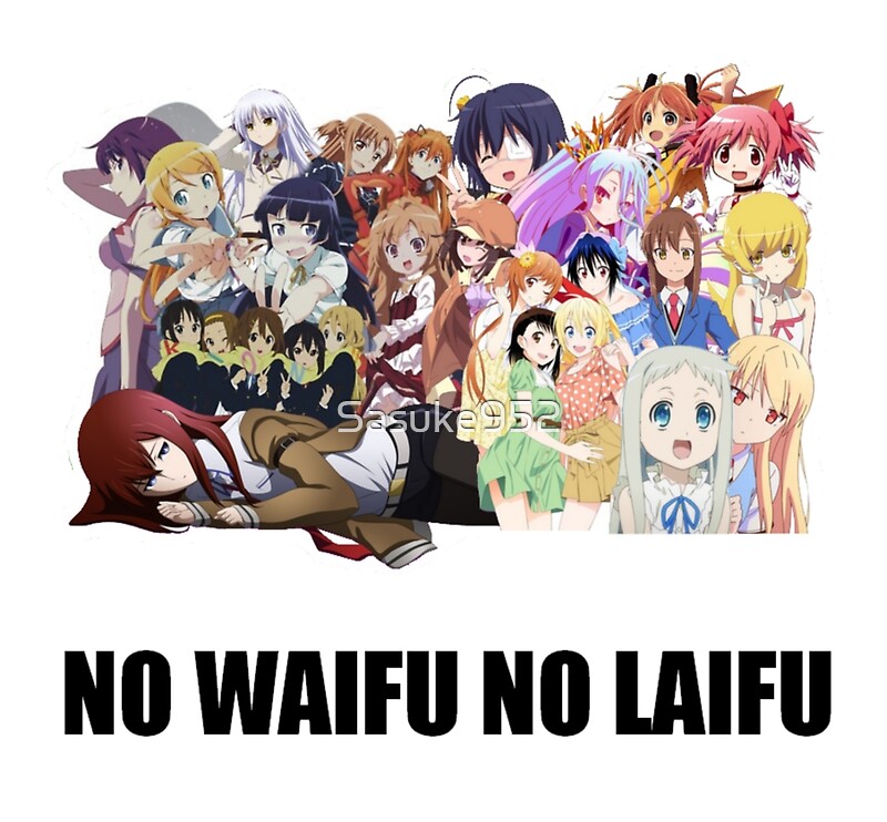 No waifu no life episode 2. Waifu Laifu. Вайфу надпись. No waifu no Laifu. Самая лучшая вайфу в мире.