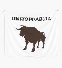 Unstoppabull (Unstoppable Bull) Wall Tapestry