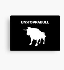 Unstoppabull (Unstoppable Bull) white version Canvas Print