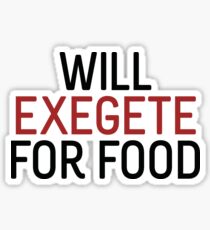 Will Exegete for Food Sticker