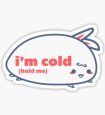 Relatable Bunny - I'm Cold Sticker