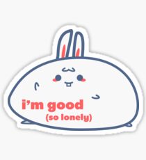 Relatable Bunny - I'm Good Sticker