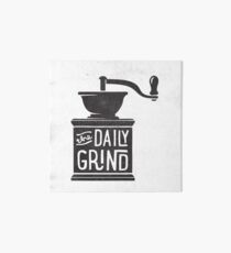 THE DAILY GRIND Art Board