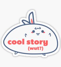 Relatable Bunny - Cool Story Sticker