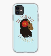 NO HUMAN IS ILLEGAL iPhone Case