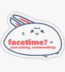 Relatable Bunny - Facetime? Sticker