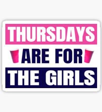 Thursdays are for the girls Sticker