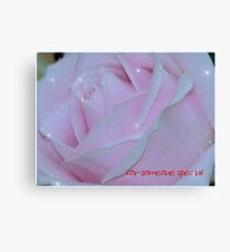 For someone special 2 Canvas Print