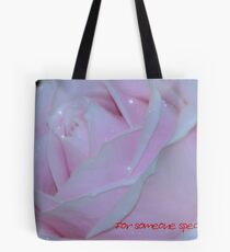 For someone special 2 Tote Bag