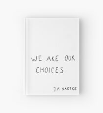 we are our choices III. Hardcover Journal