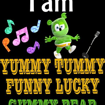 I Am Yummy Tummy Funny Lucky Gummy Bear T Shirt Big Size 100% Cotton The Gummy  Bear Gummy Bear Song Lyrics Gummy Bear Lyrics - AliExpress