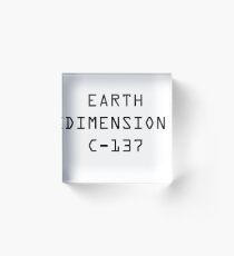 Bloque acrílico Dimensión de la Tierra C-137