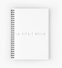 La vita è bella - Life Is Beautiful Spiral Notebook