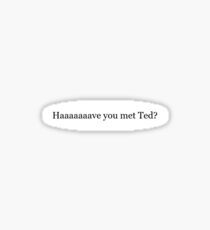 HIMYM Hast du Ted getroffen? Sticker