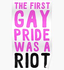 the first gay pride was a riot Poster