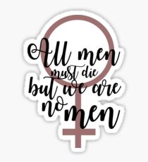 All Men Must Die Sticker