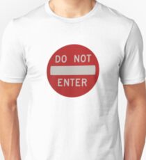 do not enter Unisex T-Shirt