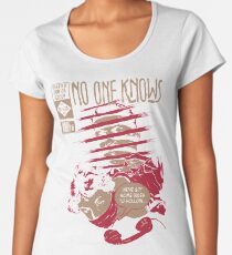 No One Knows Women's Premium T-Shirt