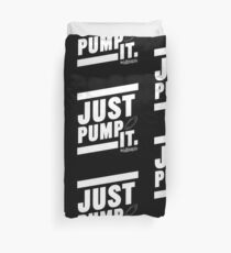 Deflate Gate - JUST PUMP IT. Duvet Cover