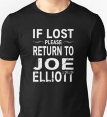 If Lost Please Return to Joe Elliott Unisex T-Shirt