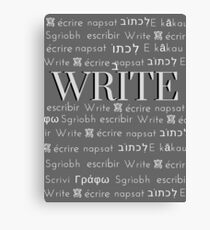 Multi language Text WRITE Canvas Print