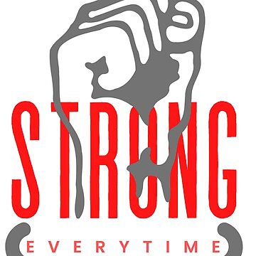 Sale Strong | for Redbubble Every Time\