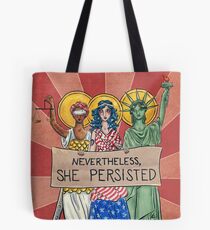 Nevertheless, She Persisted Tote Bag