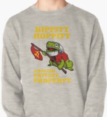 Hippity Hoppity Abschaffen Privateigentum Sweatshirt