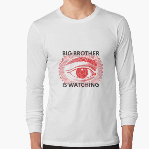 Big brother is watching Long Sleeve T-Shirt