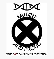 Mutant & Proud Photographic Print