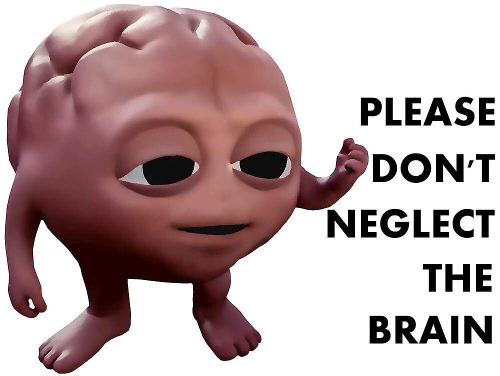 please-don-t-neglect-the-brain-by-apusku1-redbubble