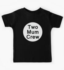Camiseta para niños Two Mum Crew (Fondo negro) - Bebés y niños