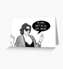 Be Cool Greeting Card