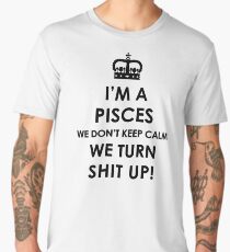 Pisces Zodiac Cool Funny Turn Shit up Men's Premium T-Shirt