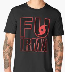 F U Irma Merchandise Collection Men's Premium T-Shirt