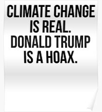 Climate Change Is Read Donald Trump Is Hoax Poster
