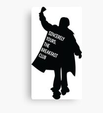 Sincerely Yours, The Breakfast Club Canvas Print