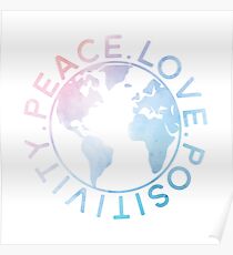 Peace, Love, Positivity Poster
