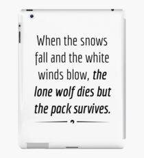 "When the Lone Wolf dies the pack Survives," - Black on White iPad Case/Skin