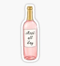 Rose all day Sticker