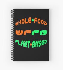 Whole-Food Plant-Based nutritional lifestyle Spiral Notebook