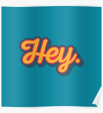 Hey. Poster