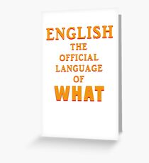 Say What AGAIN! Greeting Card